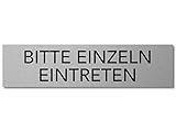 Interluxe Alu Türschild Bitte einzeln eintreten 200x50x3mm, Schild aus Aluminium für Geschäft, Laden, Praxis, Behörde