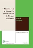 manual para la formación en prevención de riesgos laborales : curso superior