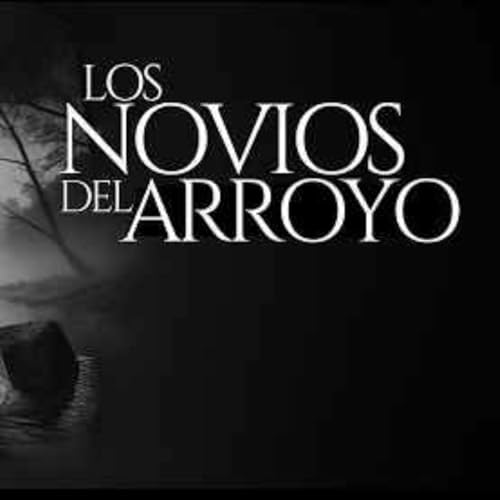 『LOS NOVIOS DEL ARROYO Y SU ATERRADOR TESTIMONIO (RELATO DE TERROR REAL)』のカバーアート