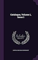 Catalogue, Volume 1, Issue 1 1342468317 Book Cover