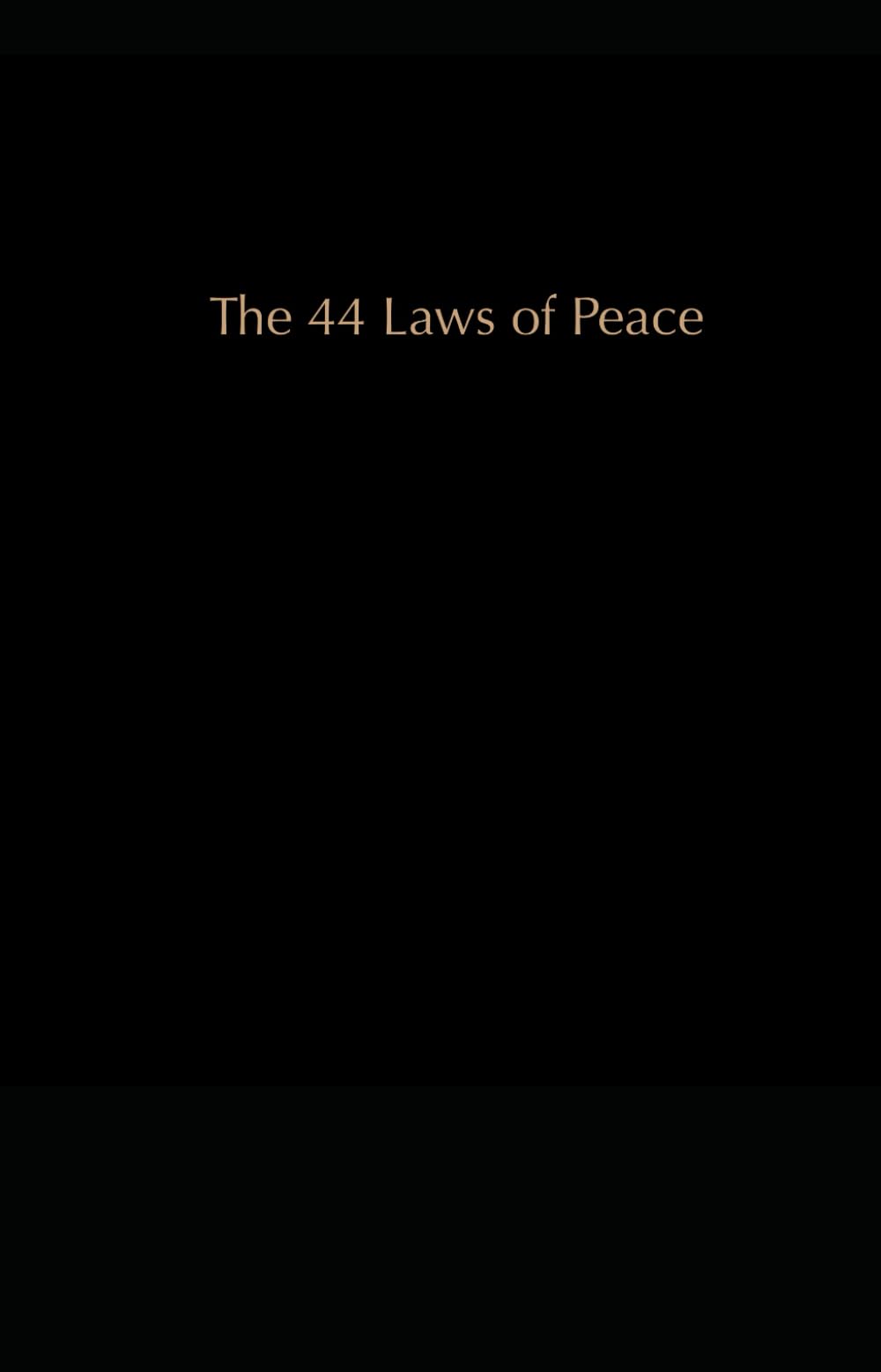 The 44 Laws of Peace