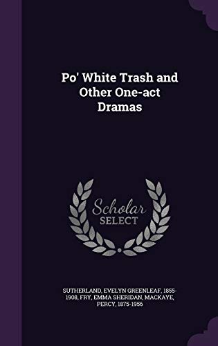 Po' White Trash and Other One-act Dramas 1354318846 Book Cover