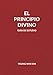 El Principio Divino Gu&Atilde;&shy;a de Estudio (Spanish Edition)