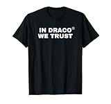 in Draco We Trust | Bold Statement Streetwear T-Shirt
