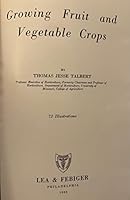 Growing Fruit and Vegetable Crops B0000CIN6L Book Cover