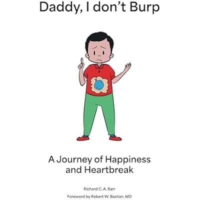 Daddy, I don't Burp