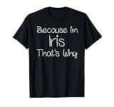 IRIS Funny Personalized Birthday Women Name Gift Idea T-Shirt