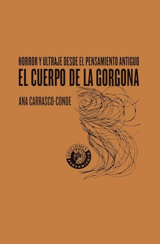 El cuerpo de la Gorgona: Horror y ultraje desde el pensamiento antiguo