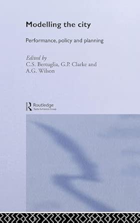 Modelling the City: Performance, Policy and Planning Modelling the City: Performance, Policy and Planning book cover