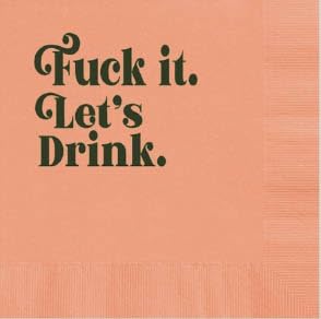 Fuck It Lets Drink Funny Cocktail Napkin | Sweary Orange Beverage Napkin | Girls Night Out Cocktail Napkin | Girlie Summer Brunch FOIL napkin by MODLOUNGE paper company