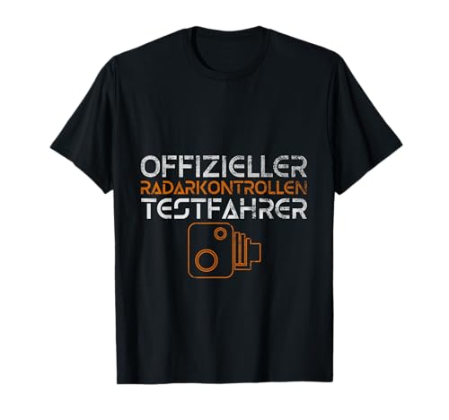 F&uuml;hrerschein Bestanden Radarkontrolle Testfahrer Geschenk T-Shirt