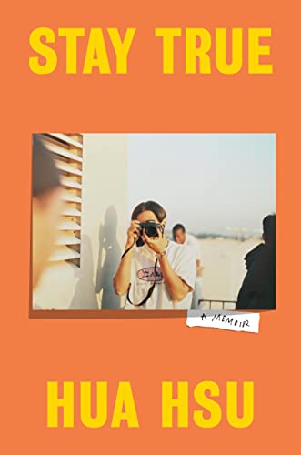 Cover of Stay True: A Memoir