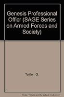 Genesis Professional Officr (SAGE Series on Armed Forces and Society) 0803908415 Book Cover
