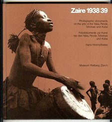 Paperback Zaire 1938/39: Photographic documents on the arts of the Yaka, Pende, Tshokwe, and Kuba = Fotodokumente zur Kunst bei den Yaka, Pende, Tshokwe und Kuba Book