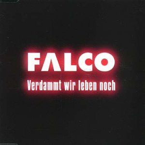 Best HD Pictures about  Falco Verdammt Wir Leben Noch  with No AI Images