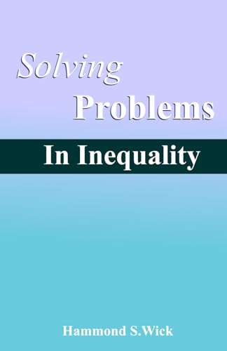 Solving Problems In Inequality: Mathematical Olympiad Problems