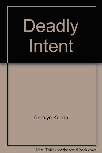 Deadly Intent (Nancy Drew Casefiles, Case 2) 0671687271 Book Cover
