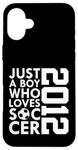 2012 JUST A BOY WHO LOVES Socer FOOTBALL 14th BIRTHDAY�B �X�}�z�P�[�X iPhone 16 Plus �p