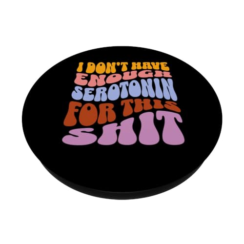 Not Enough Serotonin Sassy Sarcastic Women's Print PopSockets Swappable PopGrip, Black - Image 2