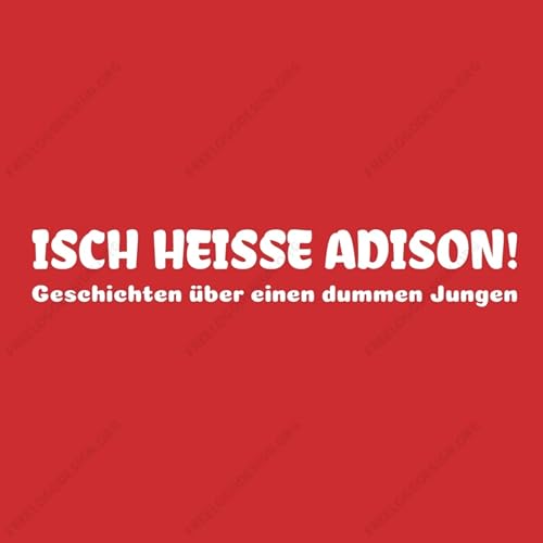 Isch heisse Adison! cover art
