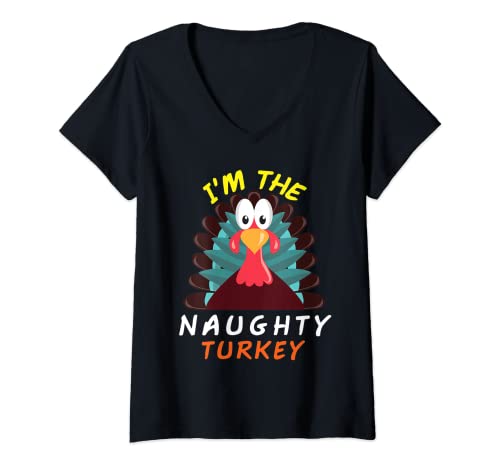 Femme I'm the Naughty Turkey Funny Thanksgiving hommes femmes enfants T-Shirt avec Col en V