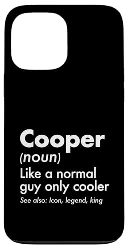 Cooper Like A Normal Guy Only Cooler Legend King �t�@�[�X�g�l�[�� �X�}�z�P�[�X iPhone 13 Pro Max �p