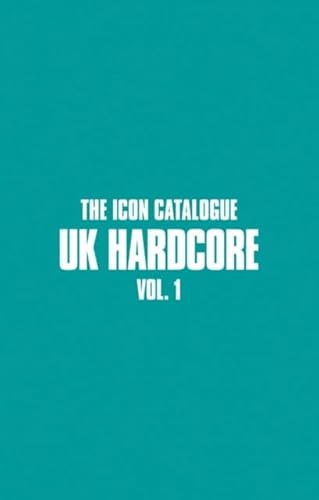 Photo de The Icon Catalogue UK Hardcore Vol. 1