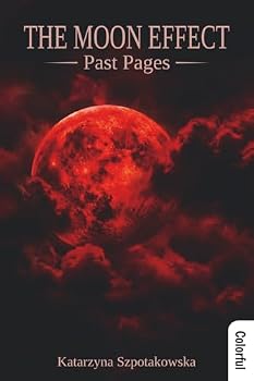 Paperback The Moon Effect: Past Pages Book