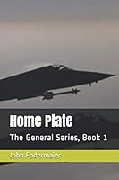 Home Plate : The General Series 1076596002 Book Cover