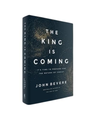 Image of The King Is Coming: It's Time to Prepare for the Return of Christ