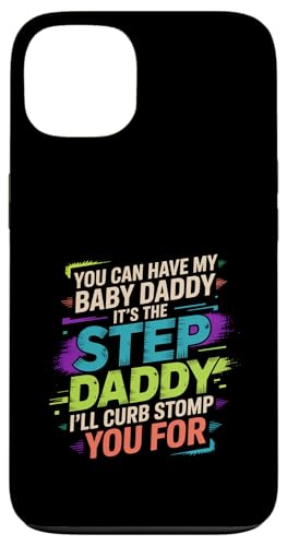 Take My Baby Daddy But Stepdad Gets Curbstomped - �X�}�z�P�[�X iPhone 13 �p