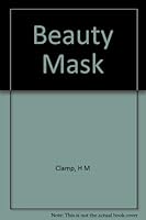 Beauty Mask B000XUA64W Book Cover