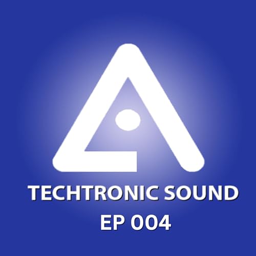 #004 Techtronic Sound