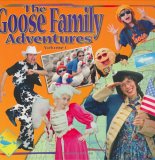 The Goose Family Adventures 0970792603 Book Cover