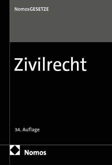 Zivilrecht: Textsammlung (Nomos Gesetze - Zivilrecht)