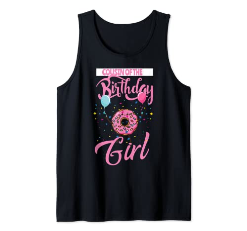 Cousin of the Birthday Girl Donut Matching Family Bday - Camiseta de manga corta Camiseta sin Mangas