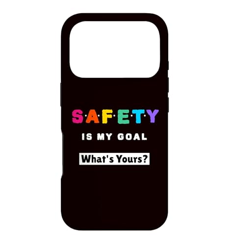 Safety Is My Goal, What's Yours? ���S�X���[�K�� �X�}�z�P�[�X iPhone 17 Pro �p
