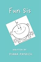 Fun Sis 1499676247 Book Cover