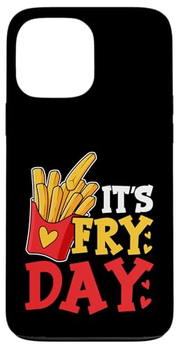 Happy Fries-day! - Funny Friday It's Fry Day French Fries �X�}�z�P�[�X iPhone 13 Pro Max �p
