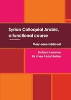 Syrian Colloquial Arabic, a functional course - student edition 0987204823 Book Cover
