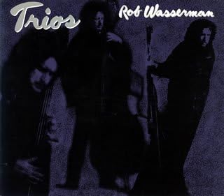 ROB WASSERMAN - Trios - CD