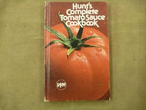 Télécharger Hunt's Complete Tomato Sauce Cookbook PDF Ebook En Ligne