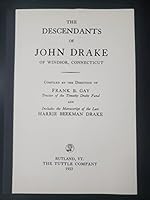 Descendants of John Drake of Windsor, Connecticut 0740424394 Book Cover