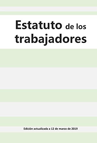  Estatuto de los trabajadores: - Actualizado a 12 de marzo de 2019 (Spanish Edition) Gratuit