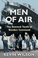 Men of Air - The Doomed Youth of Bomber Command 1407221302 Book Cover