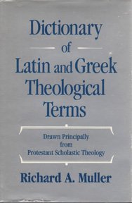 Dictionary of Latin and Greek Theological Terms... 0801061857 Book Cover