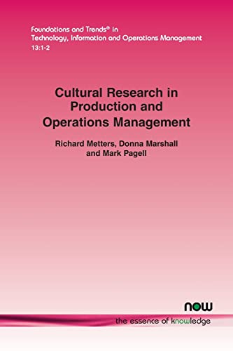 Cultural Research in the Production and Operations Management Field (Foundations and Trends(r) in Technology, Information and Ope)