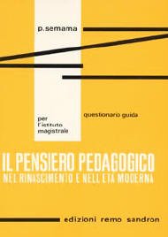 9788886204262 Il pensiero pedagogico nel Rinascimento e nell'età moderna. Per gli Ist. Magistrali