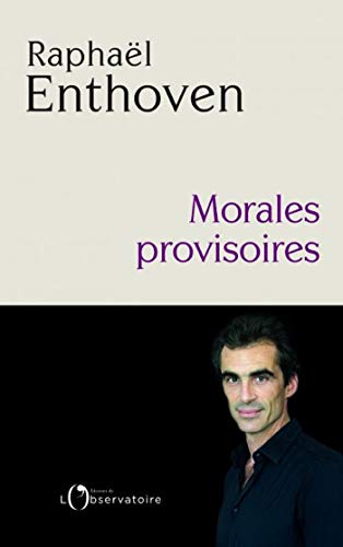 Télécharger Morales provisoires (EDITIONS DE L'O) PDF
