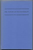 The Nature of Psychotherapy: A Critique of the Psychotherapeutic Transaction B097G4W4PM Book Cover